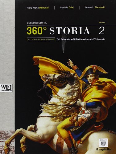 360° storia. Con unità didattiche. Per le Scuole superiori. (Vol. 2)