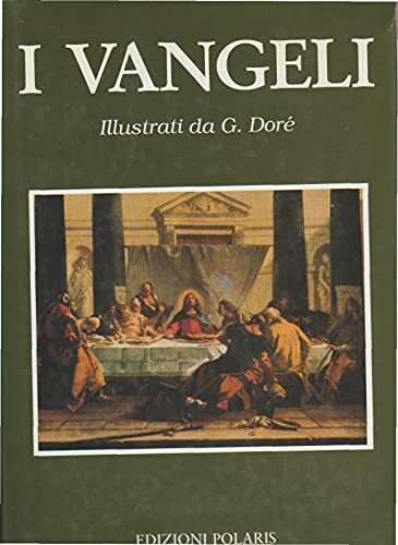 I VANGELI ILLUSTRATI DA G. DORE'
