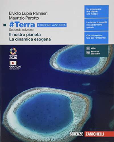 #Terra. Ediz. azzurra. Il pianeta Terra-La dinamica esogena. Per il biennio delle Scuole superiori. Con Contenuto digitale (fornito elettronicamente)