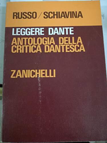 Leggere Dante. Antologia di critica dantesca