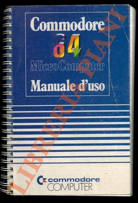 Commodore 64 Microcomputer. Manuale d'uso.