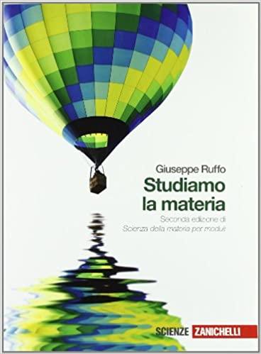 Studiamo la materia. Volume unico. Con espansione online. Per le Scuole superiori