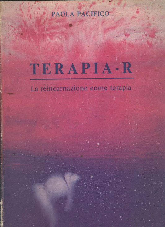 TERAPIA -R LA REINCARNAZIONE COME TERAPIA -R