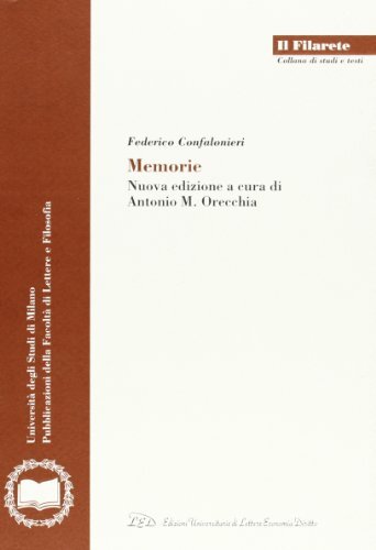 Federico Confalonieri. «Memorie»