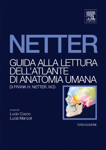 Guida alla lettura dell'atlante di anatomia umana di Frank H. Netter