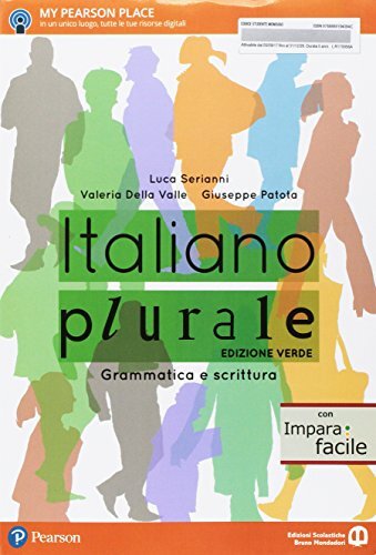 Italiano plurale. Grammatica e scrittura. Con Imparafacile. Ediz. verde. Per le Scuole superiori. Con e-book. Con espansione online