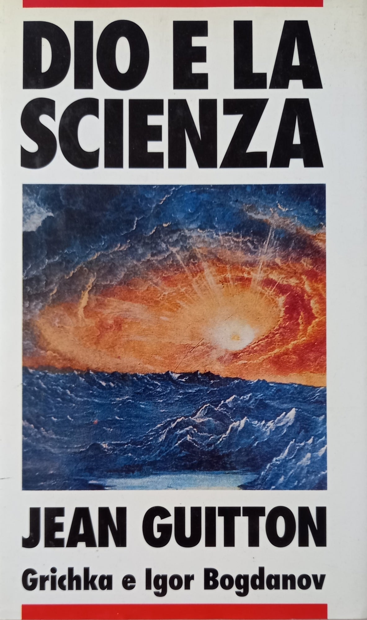 Dio e la scienza. Verso il materialismo. Prefazione all'edizione italiana di Giulio Giorello