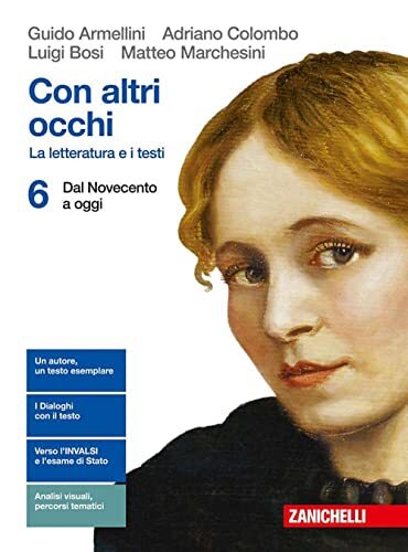 Con altri occhi. La letteratura e i testi. Per le Scuole superiori. Dal Novecento a oggi (Vol. 6)