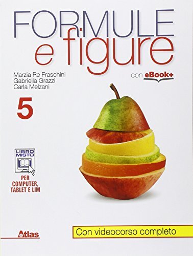 Formule e figure. Per i Licei e gli Ist. magistrali. (Vol. 5)