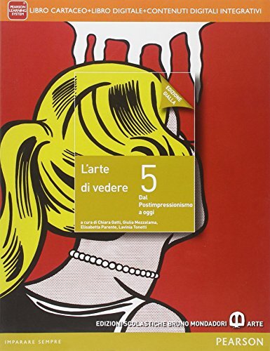 Arte di vedere. Ediz. gialla. Per le Scuole superiori. Con e-book. Con espansione online (Vol. 5)