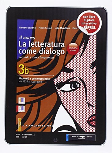 Il nuovo letteratura come dialogo. Vol. 3B: Modernità e contemporaneità. Ediz. rossa. Per le Scuole superiori. Con e-book. Con espansione online