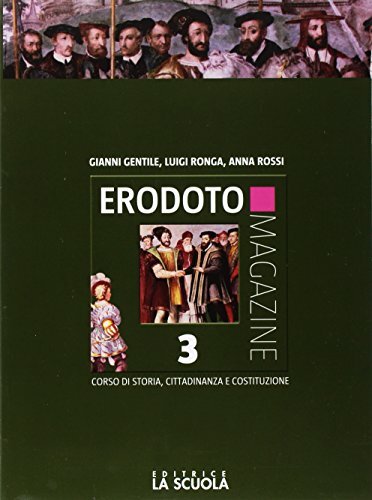 Erodoto magazine. Verso l'interrogazione-Atlante storico. Per le Scuole superiori. Dal Mille al Seicento (Vol. 3)