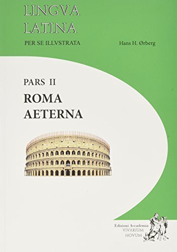 Lingua Latina Per Se Illustrata. Rōma aeterna + Indicēs