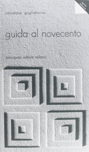 Guida al Novecento. Per le Scuole superiori
