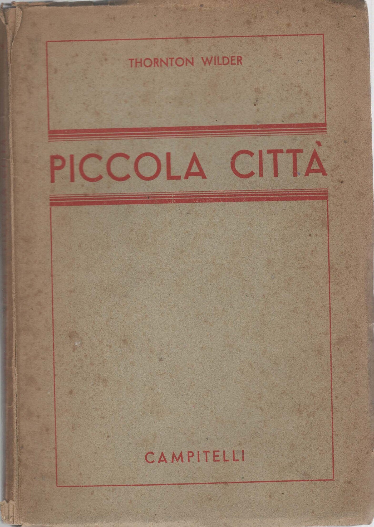 PICCOLA CITTA Commedia in tre atti
