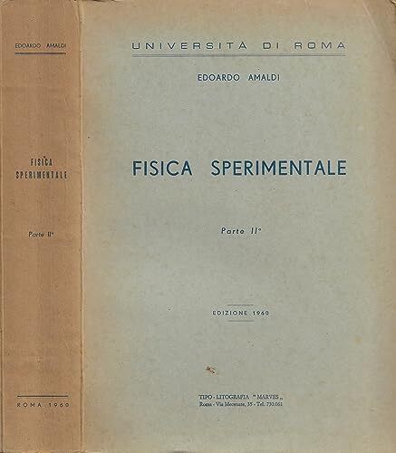 Fisica Sperimentale. Parte II.