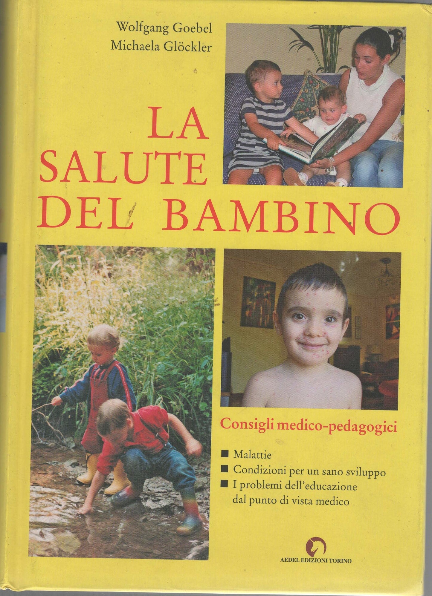 La salute del bambino. Consigli medico-pedagogici