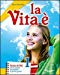 La vita è. Con Vangeli e Atti degli Apostoli. Con espansione online. Per la Scuola media. Con CD-ROM: 1