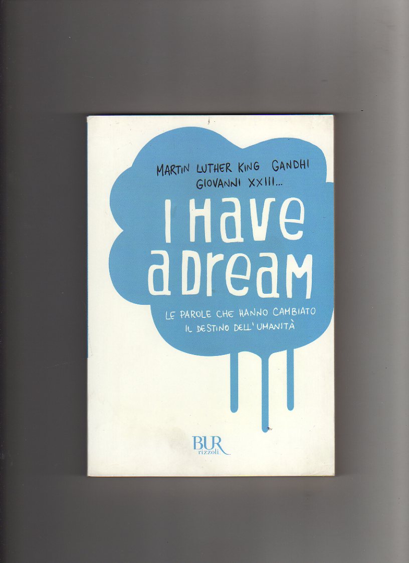I Have A Dream