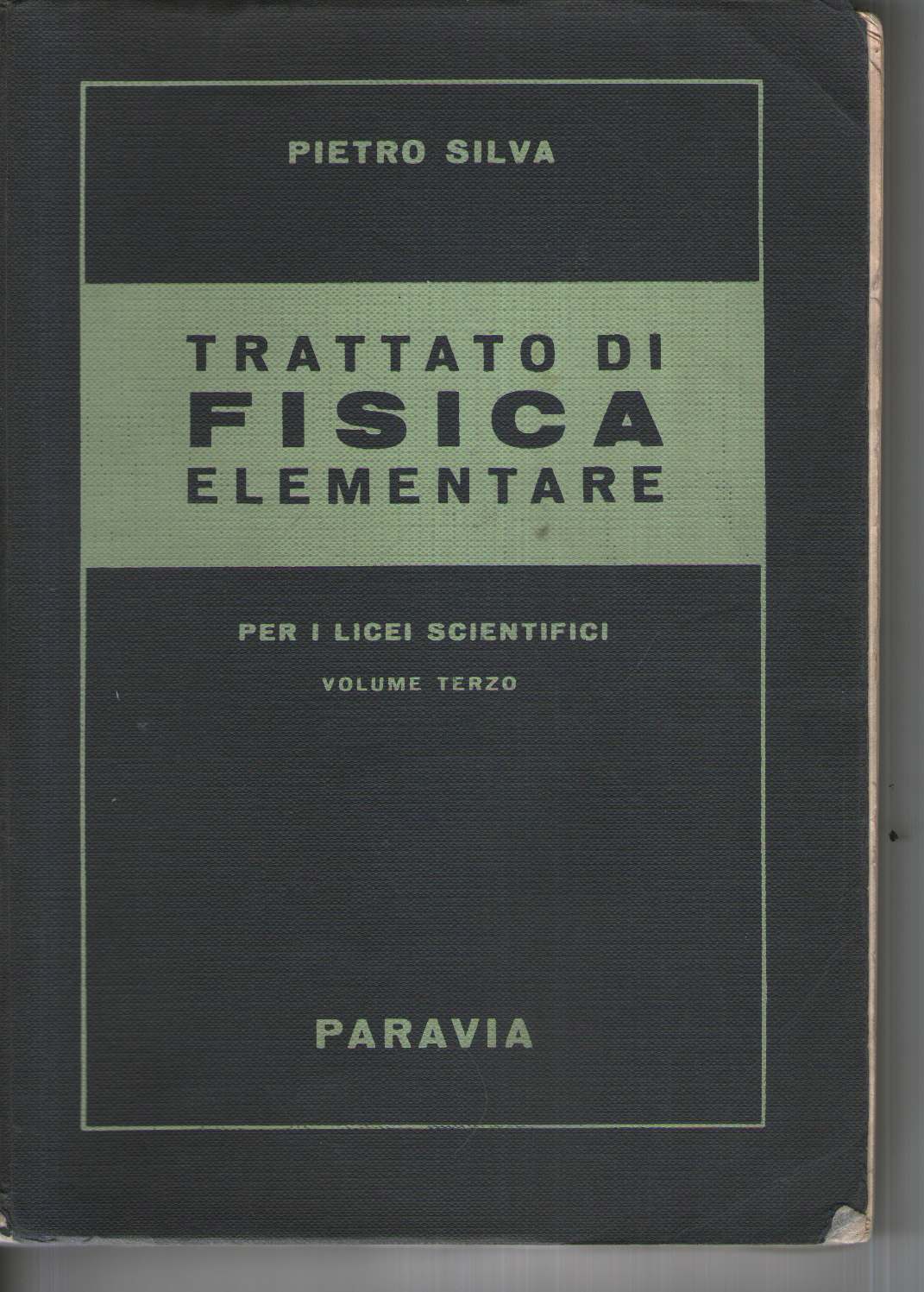 Trattato di fisica elementare per i licei scientifici - Vol 3