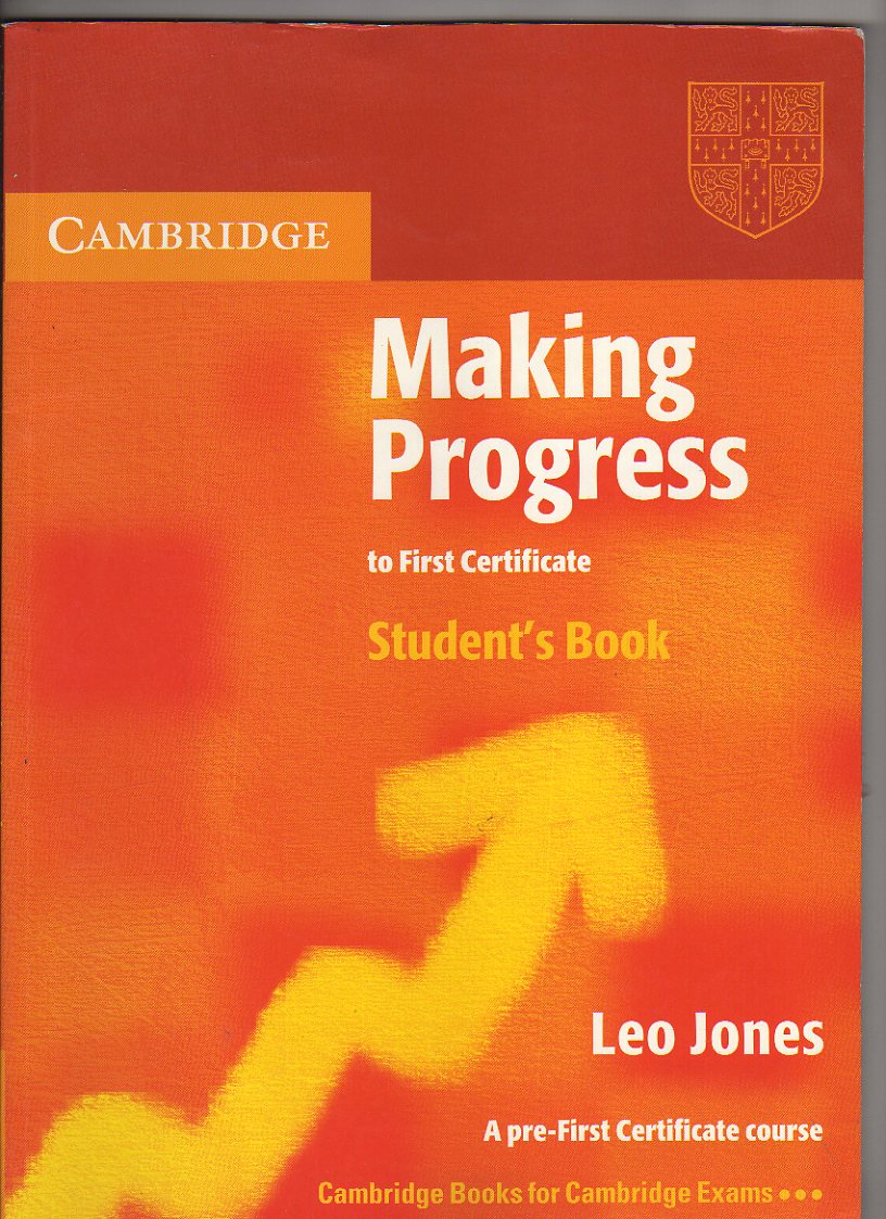 Making progress to first certificate. Student's book. Per le Scuole superiori