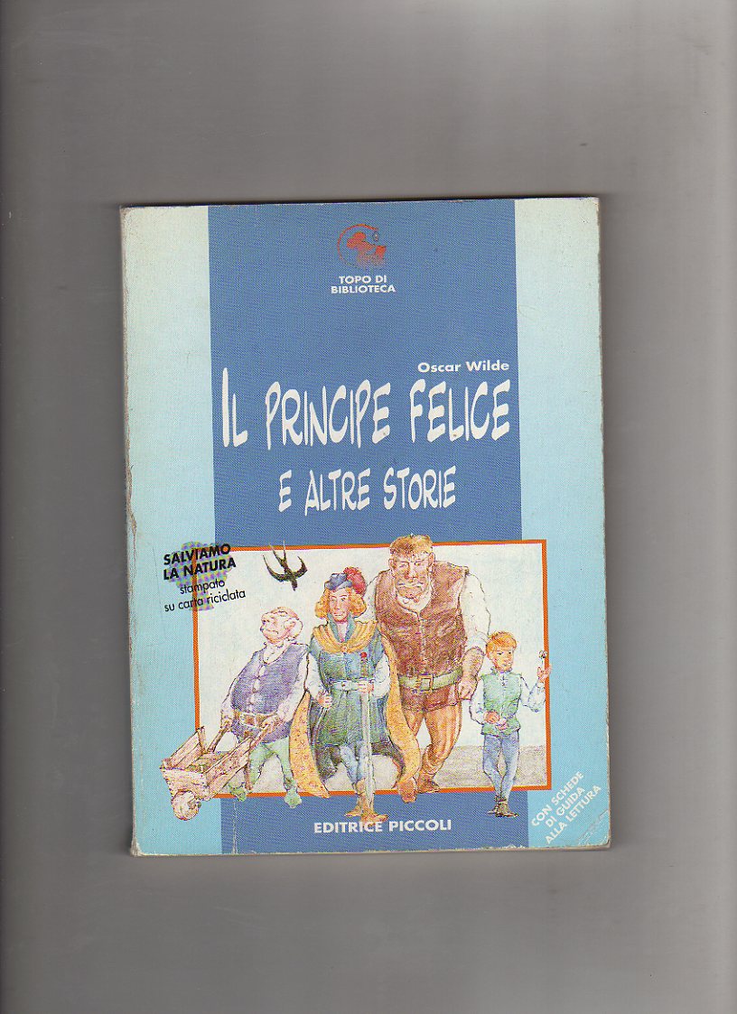 Il principe felice e altre storie
