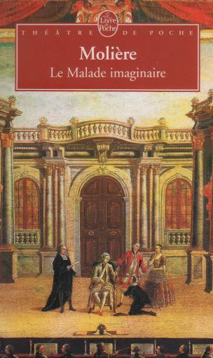 Le malade imaginaire : Comédie mêlée de musique et de danses, 1673