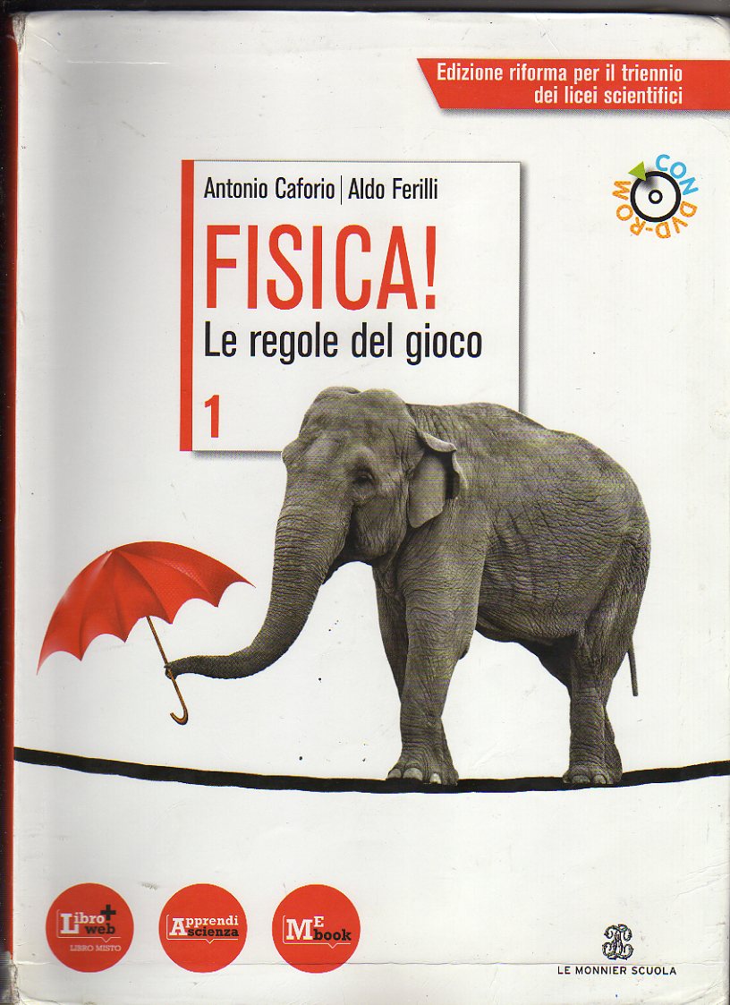 Fisica! Le regole del gioco. 1