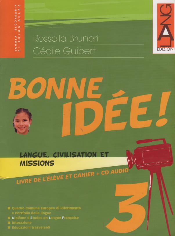 Bonne idée. Langue, civilisation et enigmes. Con espansione online. Per la Scuola media: 3