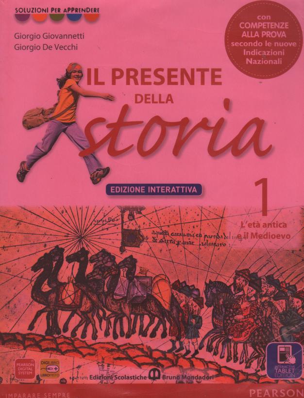 Presente della storia. Con Cittadinanza. Ediz. interattiva. Con e-book. Con espansione online. Per la Scuola media: 1