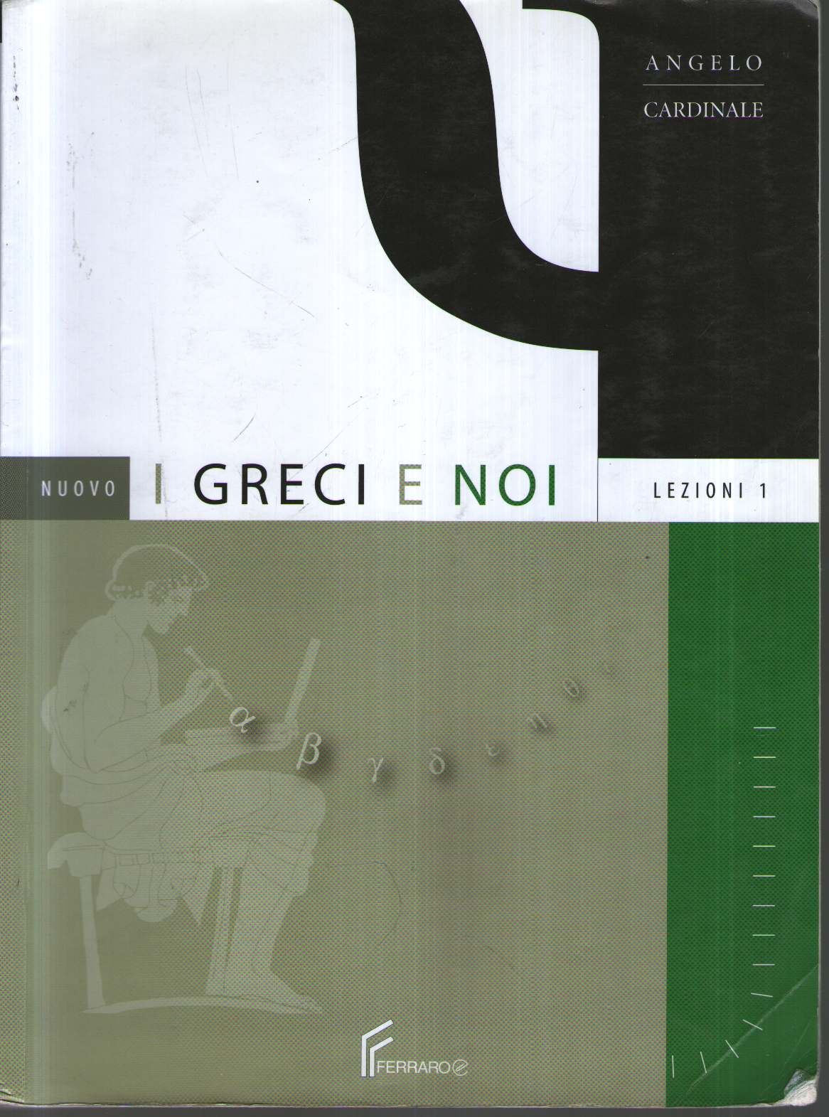 Nuovo i greci e noi. Esercizi con nuovi strumenti e antologia. Con espansione online. Per il Liceo classico: 1