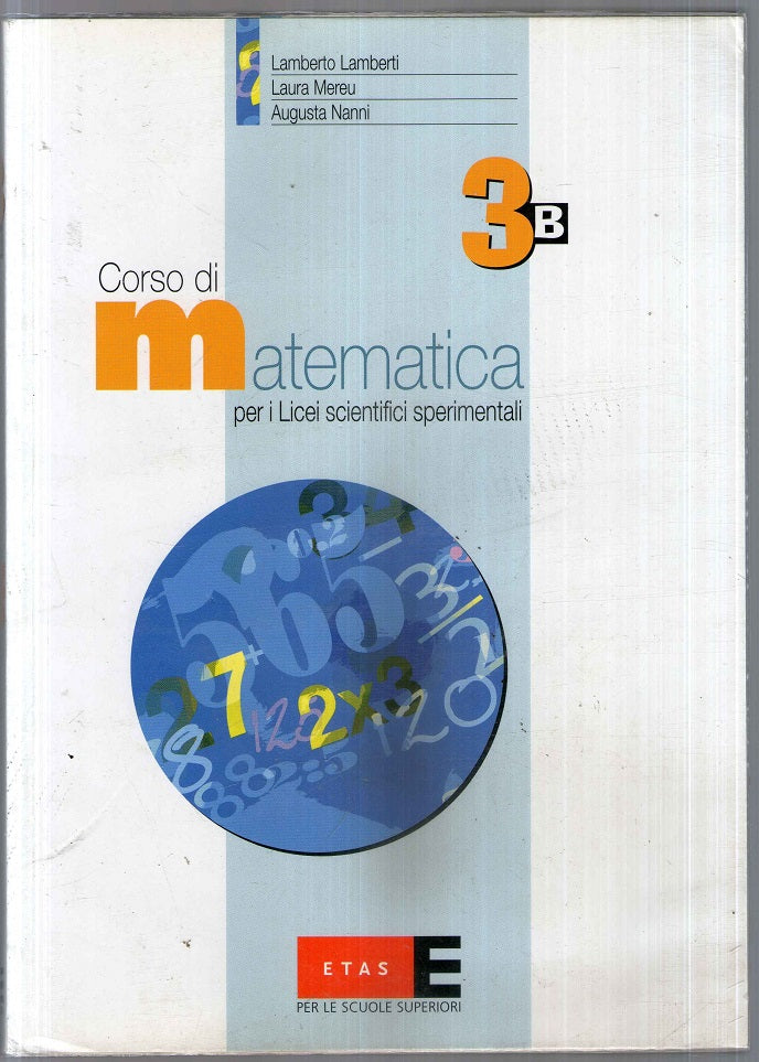 Corso di matematica. Modulo 3B. Per il triennio del Liceo scientifico sperimentale