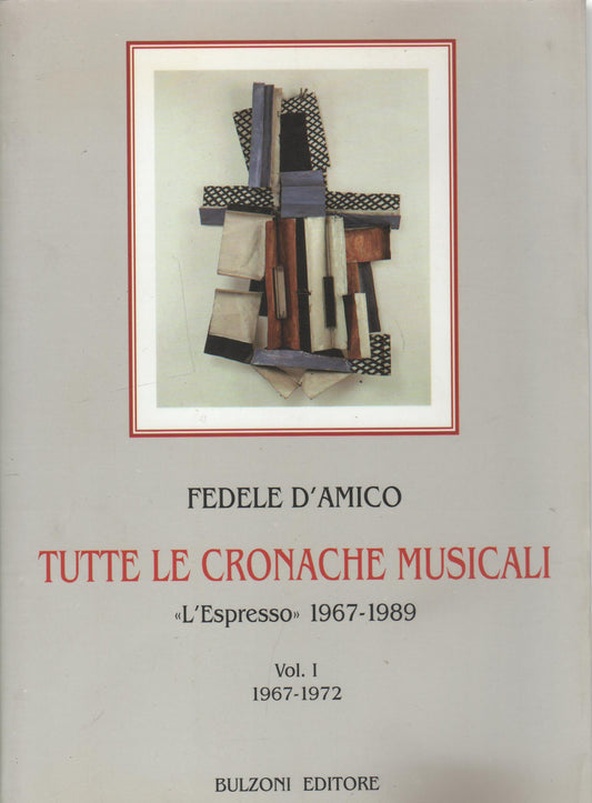 Tutte le cronache musicali. L'Espresso 1967-1989 [3 volumi]