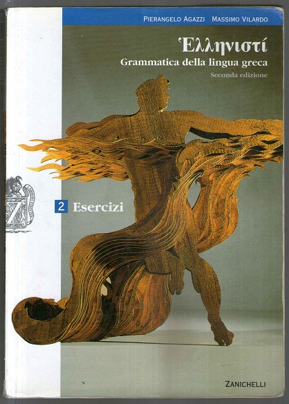 Hellenistì. Grammatica della lingua greca. Esercizi. Con espansione online. Per i Licei e gli Ist. magistrali: 2