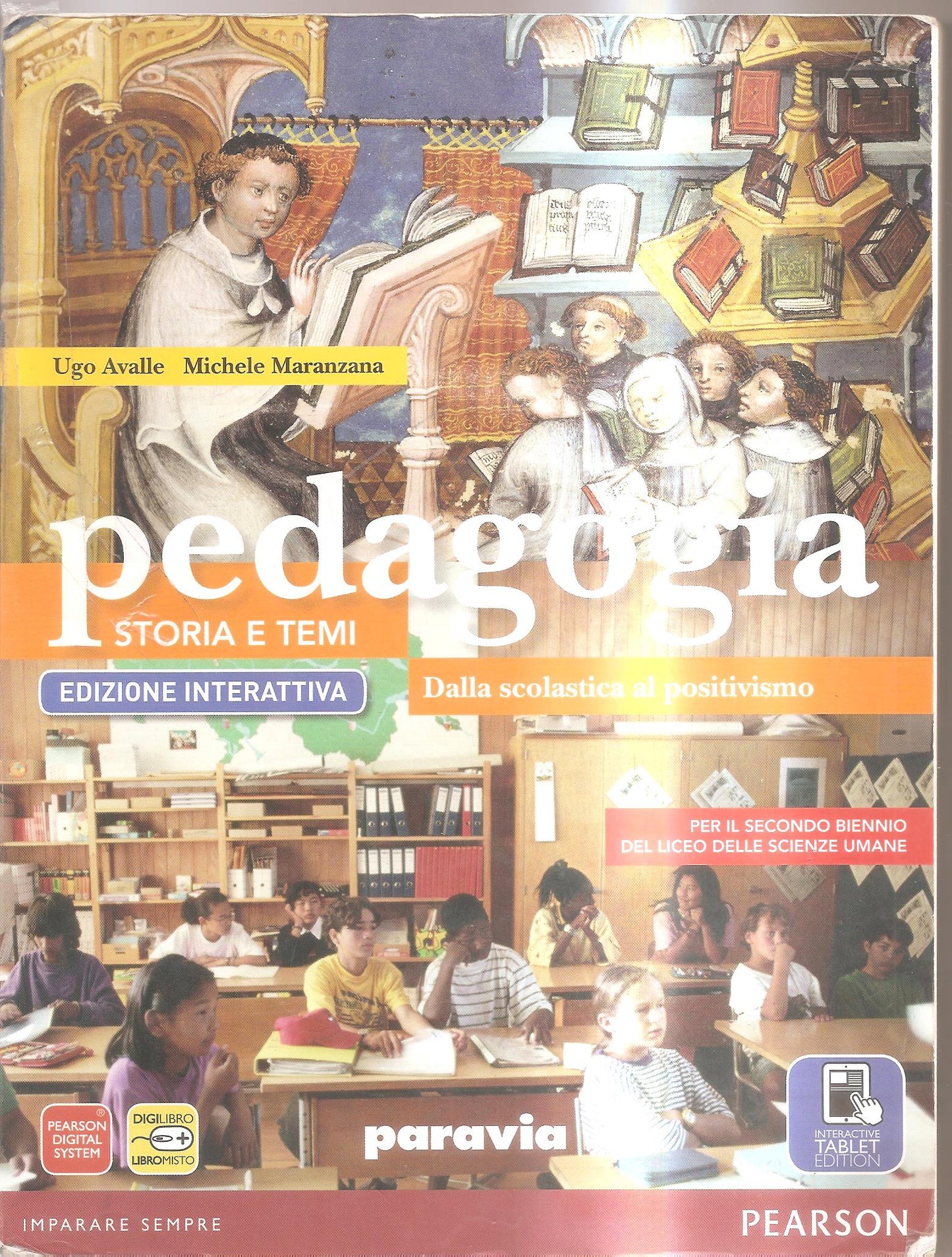 Pedagogia. Storia e temi. Ediz. interattiva. Per le Scuole superiori. Con e-book. Con espansione online: Pedagogia. Storia e temi. Ediz. interattiva.. superiori (secondo biennio e quinto anno): 2