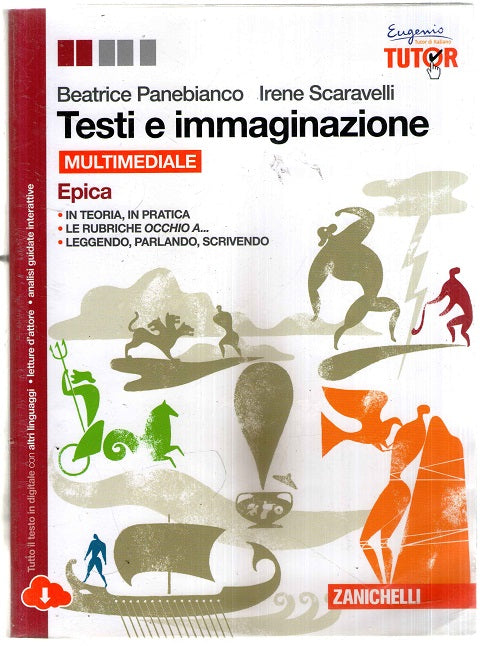 Testi e immaginazione. Epica. Per le Scuole superiori. Con e-book. Con espansione online