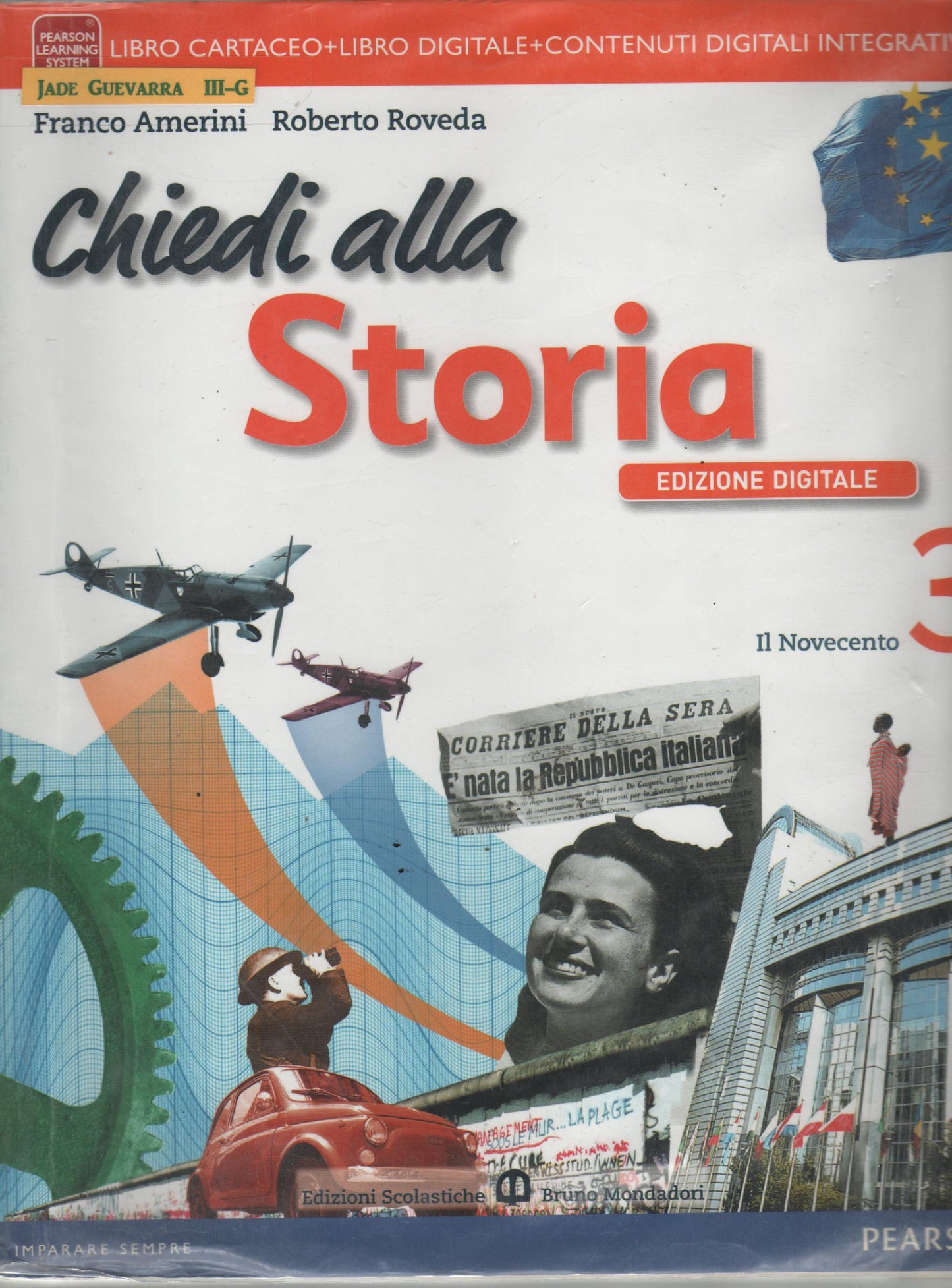 Chiedi alla storia. Per la Scuola media. Con e-book. Con espansione online: 3