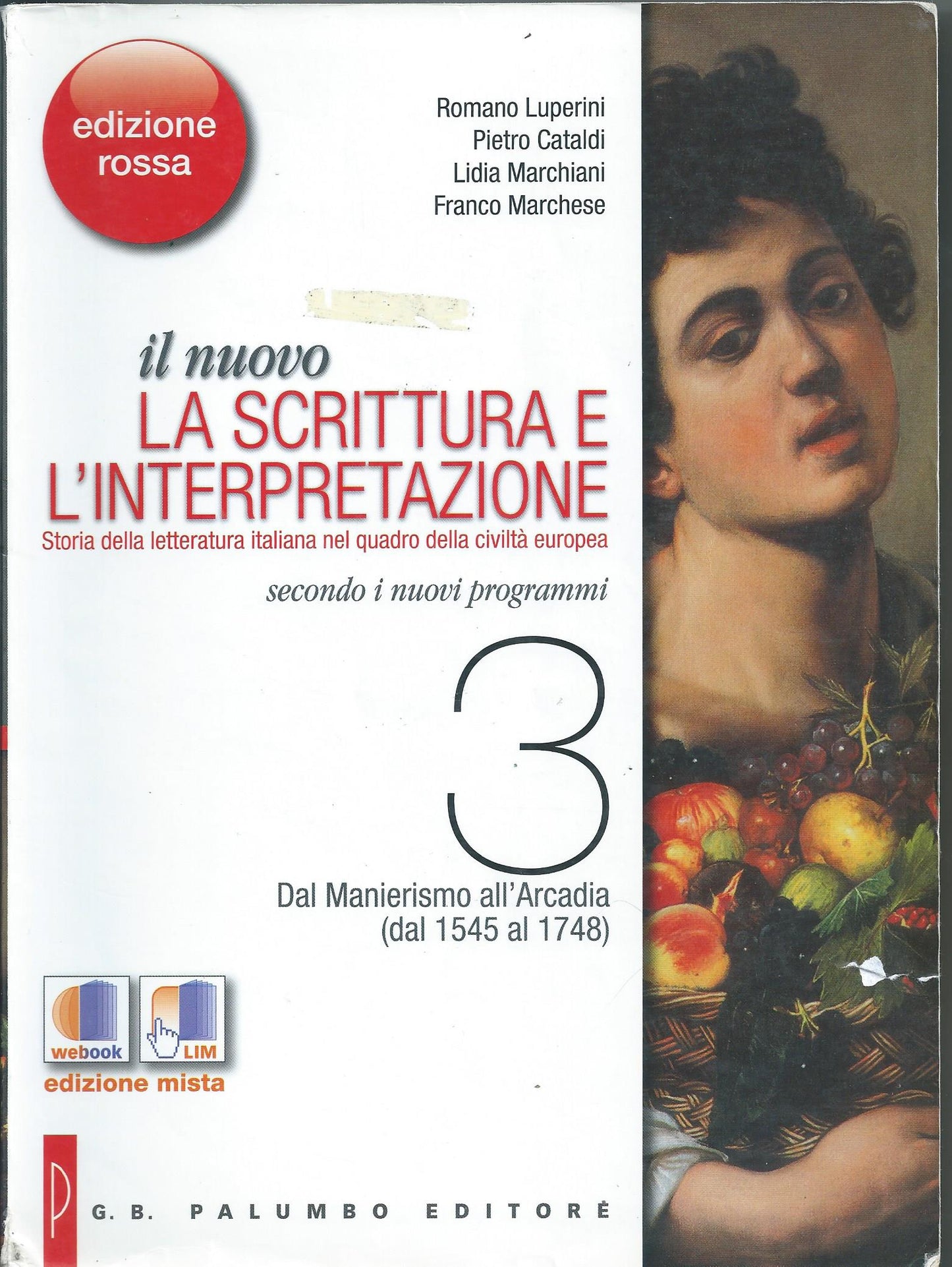 Il nuovo. La scrittura e l'interpretazione. Ediz. rossa. Per le Scuole superiori. Con espansione online: 3