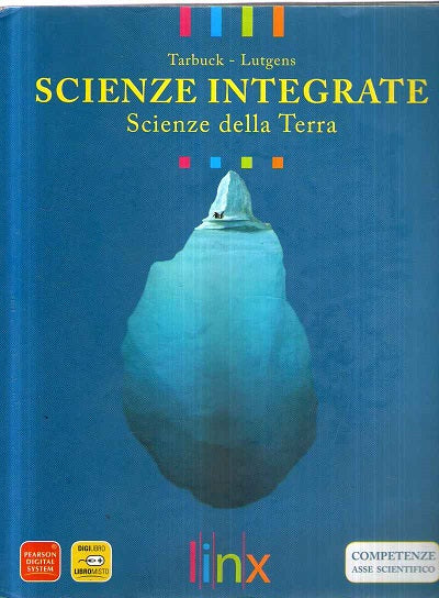 Scienze integrate. Scienze della terra. Per le Scuole superiori. Con espansione online