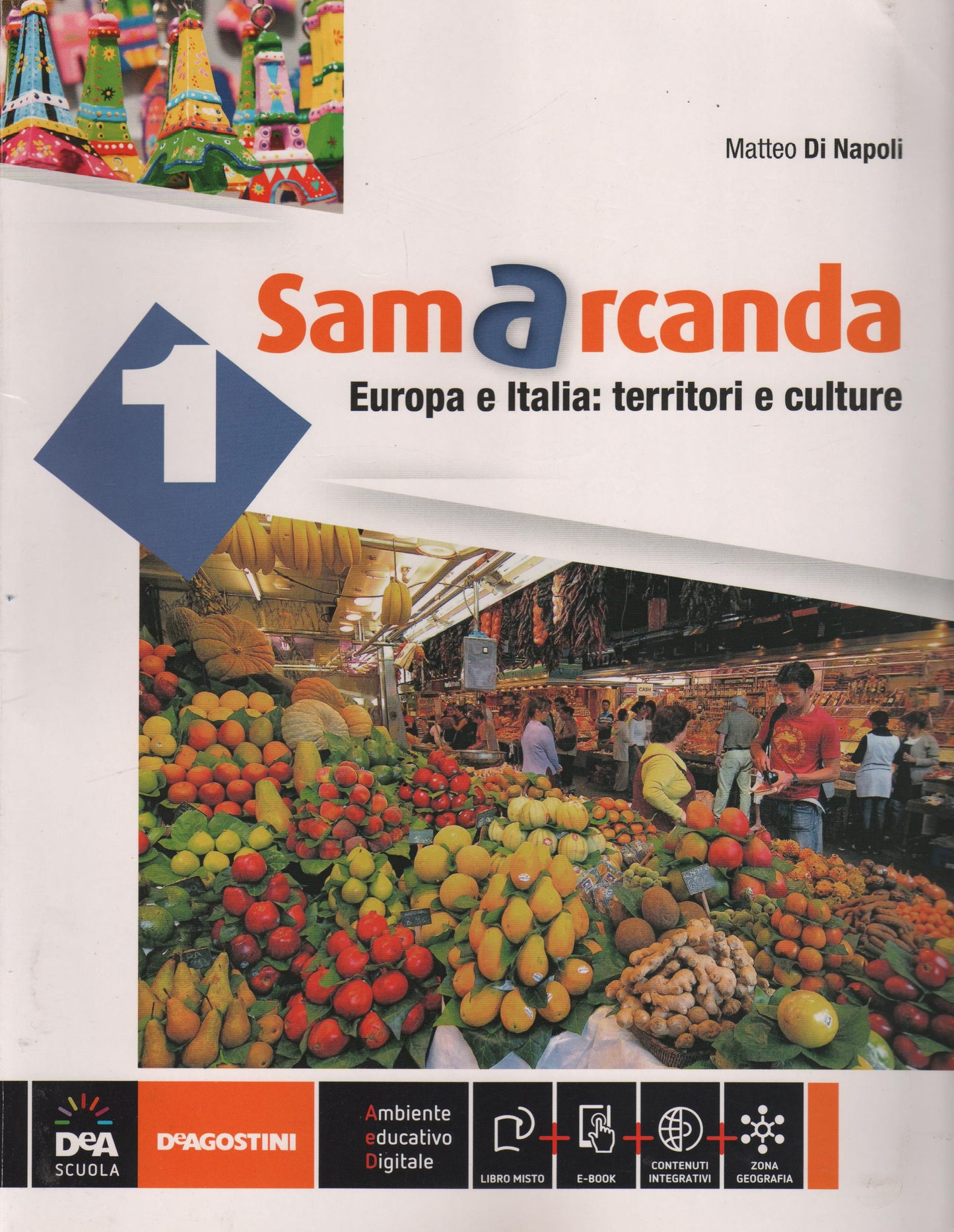 Samarcanda. Con atlante. Per la Scuola media. Con e-book. Con espansione online: 1
