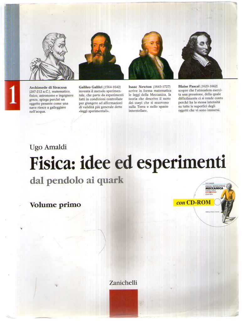 Fisica idee ed esperimenti. Dal pendolo ai quark. Per le Scuole superiori. Con CD-ROM: Meccanica: 1