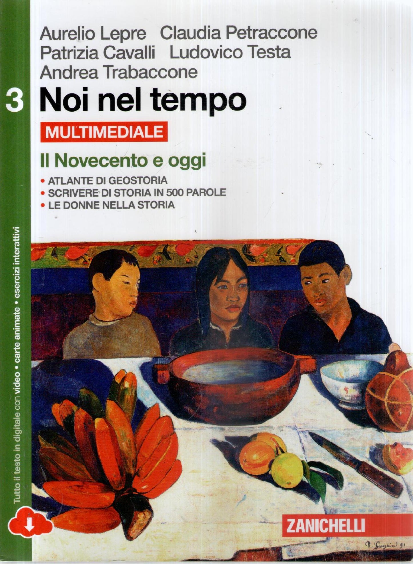Noi nel tempo 3: Il Novecento e oggi - Atlante di geostoria.