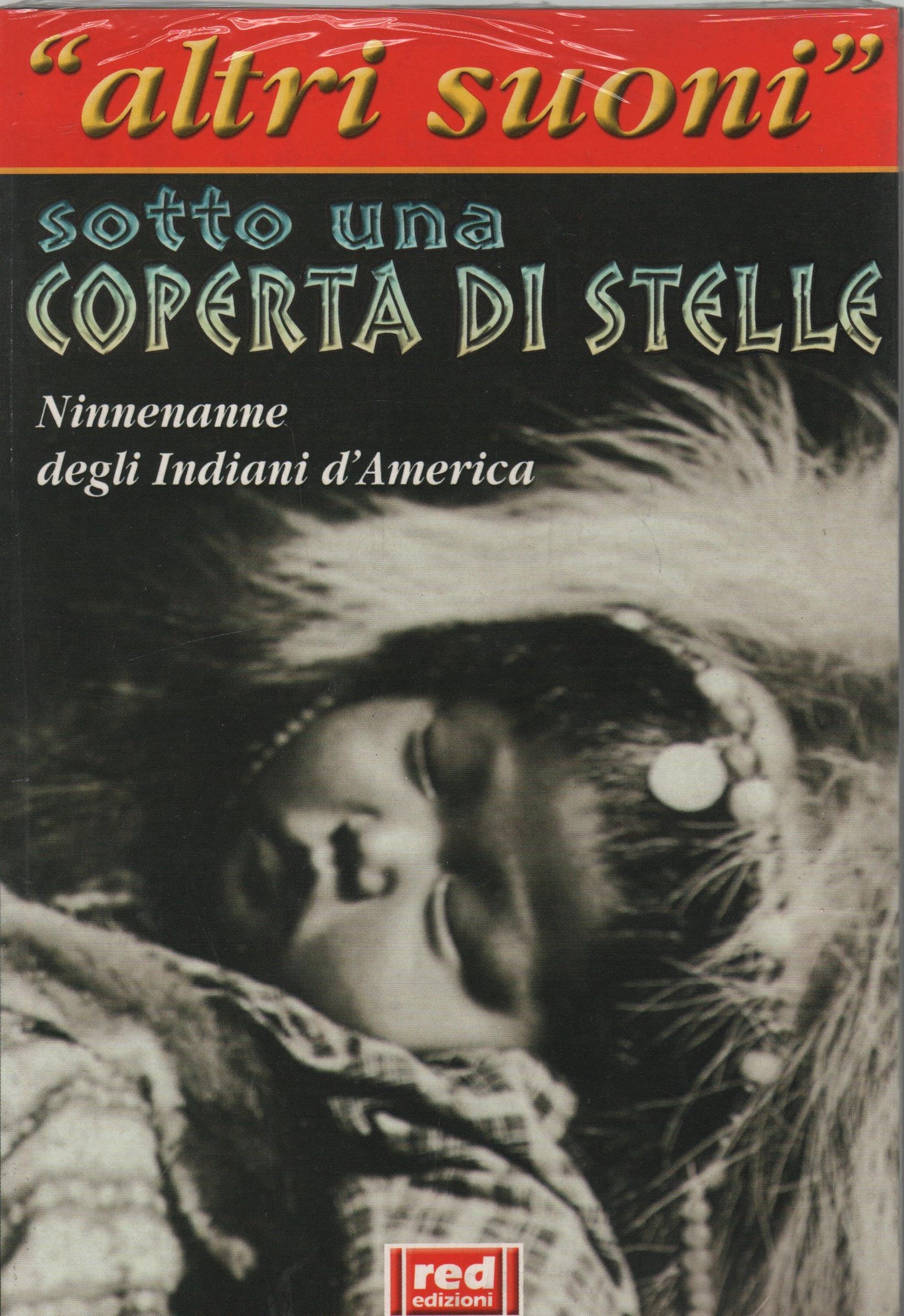 Sotto una coperta di stelle. Ninnenanne degli indiani d'America. Con CD Audio