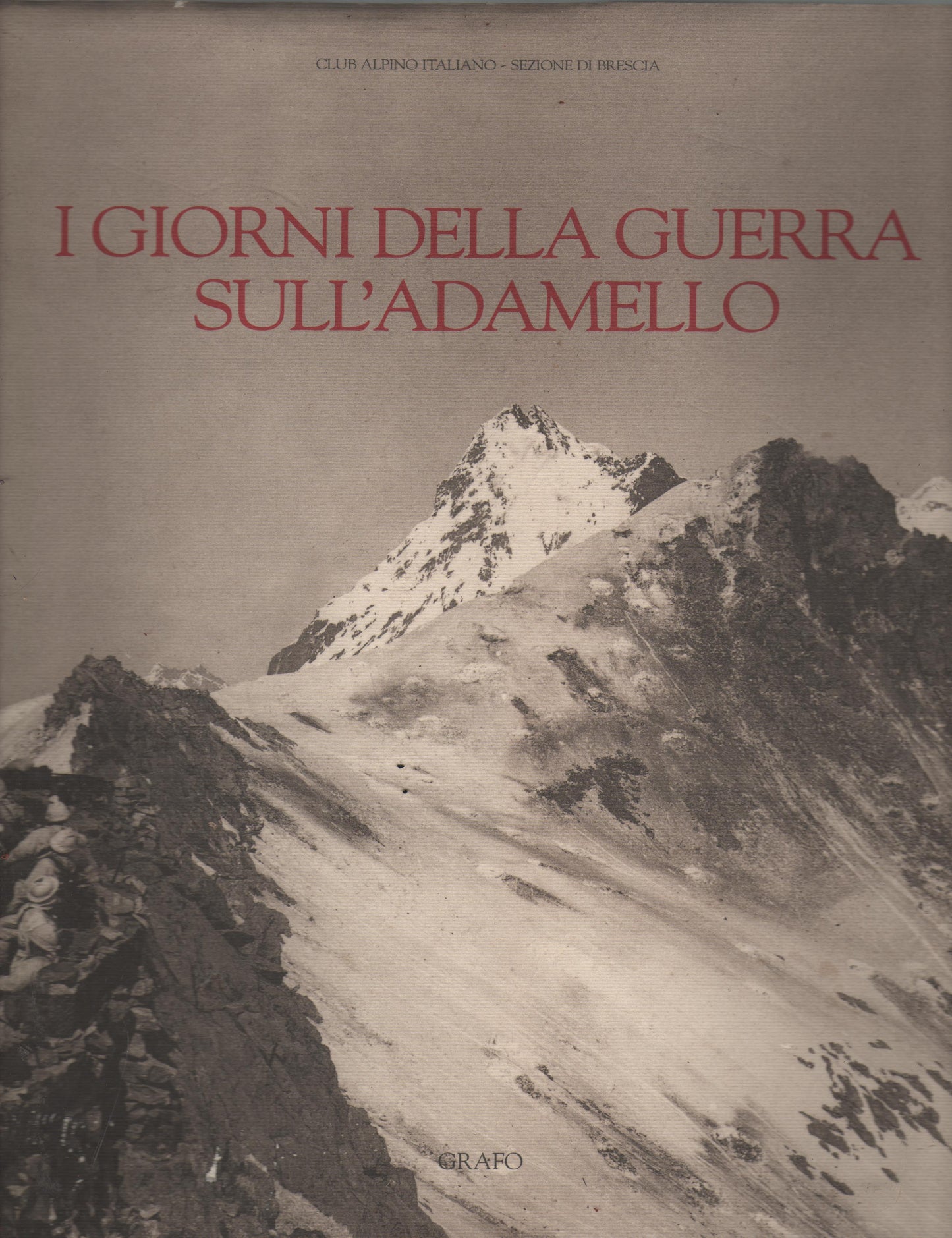 I giorni della guerra sull'Adamello