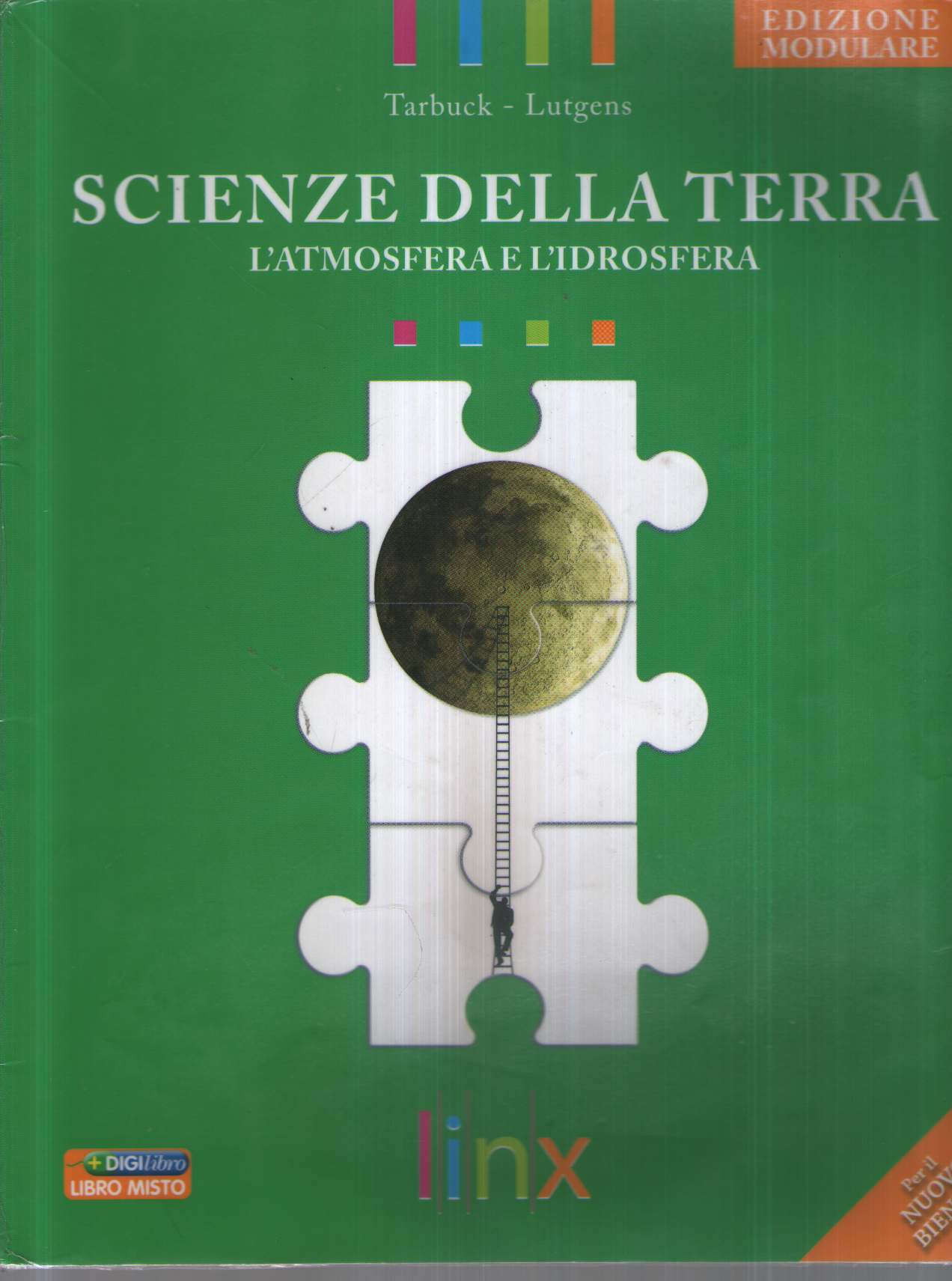 Scienze della terra. Voi siete qui. L'atmosfera e l'idrosfera. Ediz. modulare.