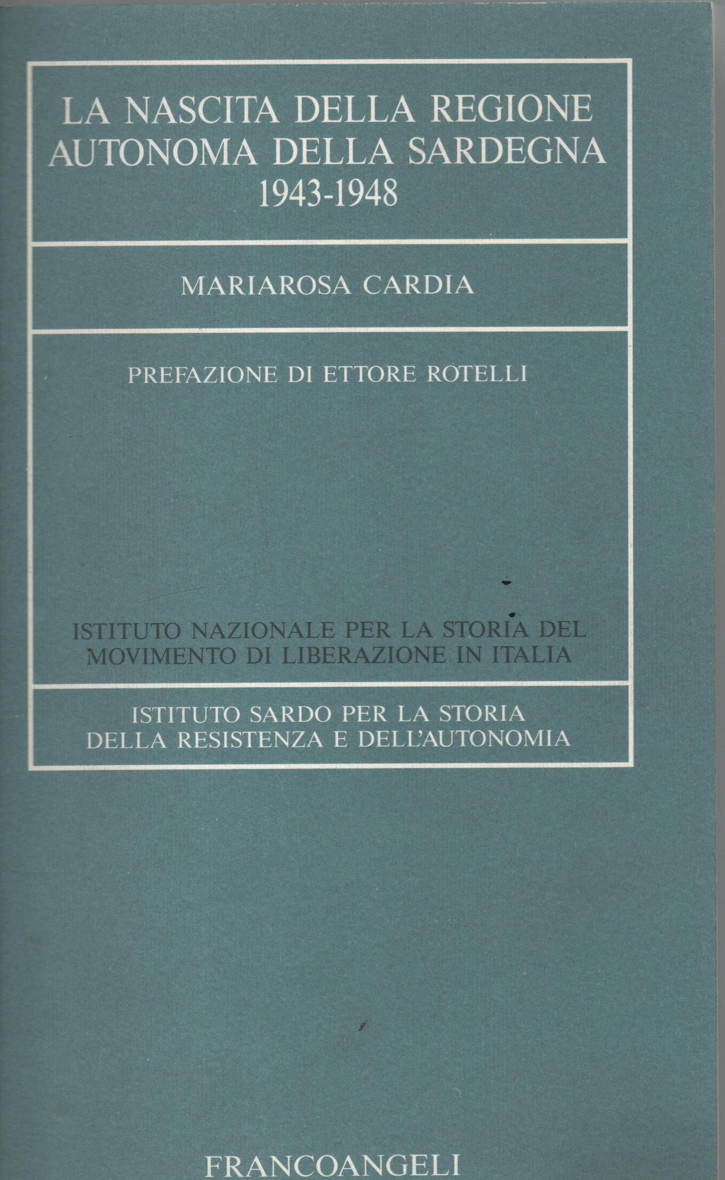 La nascita della Regione autonoma della Sardegna 1943-1948