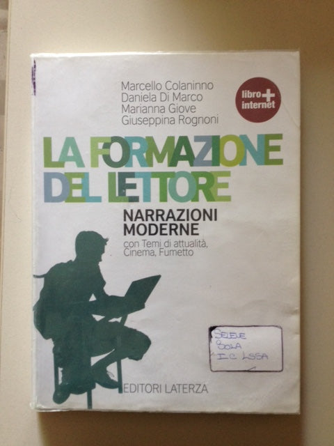 La formazione del lettore. Narrazioni moderne. Per le Scuole superiori. Con CD Audio. Con espansione online