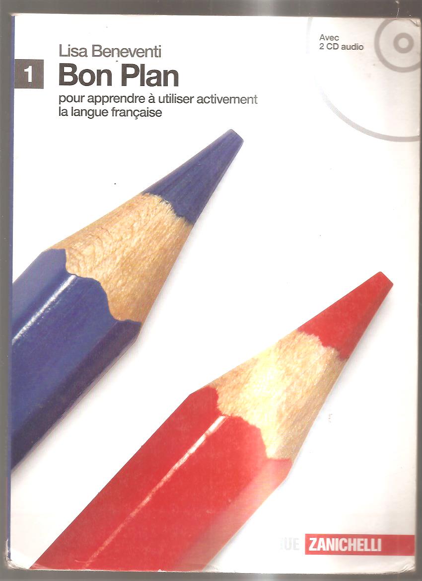 Bon plan. Pour apprendre à utiliser activement la langue francaise. Con espansione online. Con CD Audio. Per le Scuole superiori: 1