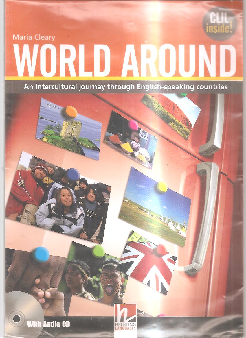 World around. Student's book. Con espansione online. Con CD Audio. Per le Scuole superiori