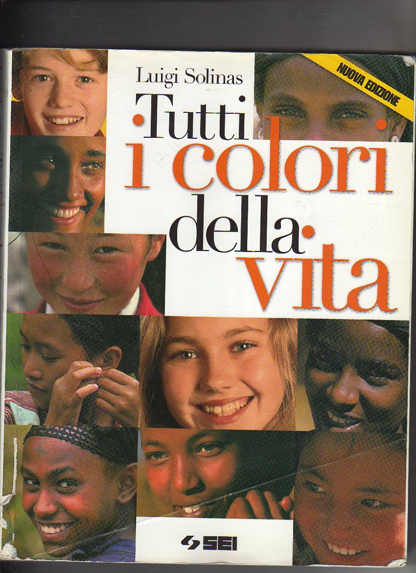 Tutti i colori della vita.